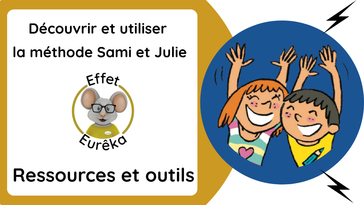 Méthode de lecture Sami & Julie – Effet Eurêka